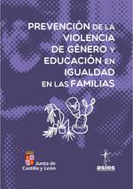 GUÍA DE PREVENCIÓN DE LA VIOLENCIA DE GÉNERO Y EDUCACIÓN EN IGUALDAD EN LAS FAMILIAS