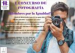 BASES REGULADORAS Y CONVOCATORIA DEL I CONCURSO DE FOTOGRAFÍA “HOMBRES POR LA IGUALDAD” 2024